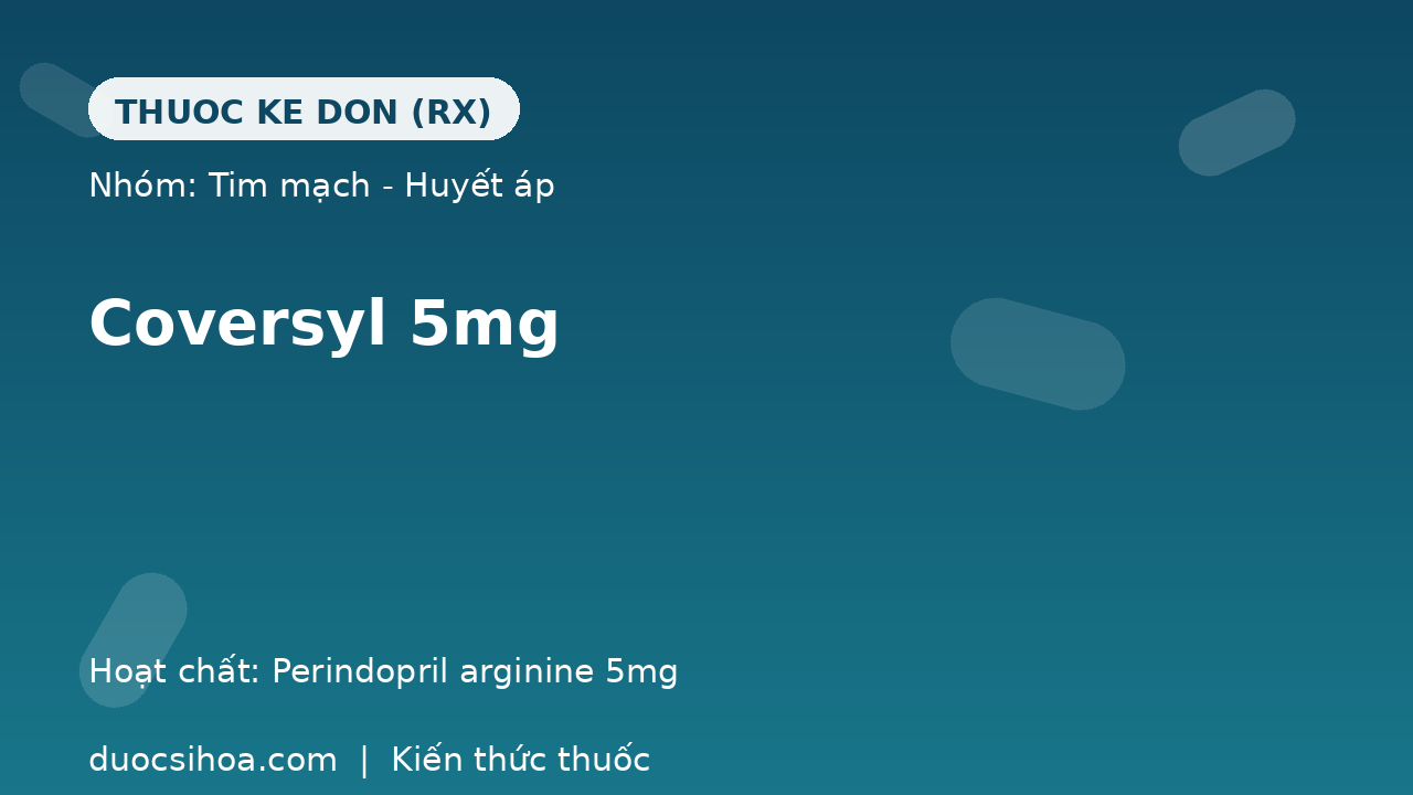 Thuốc Coversyl 5mg